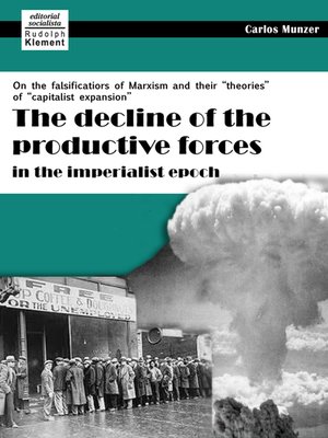 cover image of The decline of the productive forces in the imperialist epoch